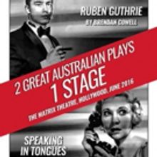 Photo Flash: SPEAKING IN TONGUES and RUBEN GUTHRIE at Matrix Theatre