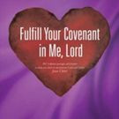 Linda Kay Releases FULFILL YOUR COVENANT IN ME, LORD