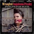 Angaleena Presley Delivers New Album 'Wrangled' Today