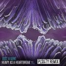 Just A Gent 'Heavy As A Heartbreak' PLS&TY Remix - Free Download