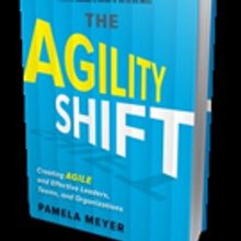 THE AGILITY SHIFT by Pamela Meyer, PhD is Released