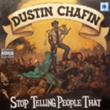 Comedian Dustin Chafin Premieres Debut Album STOP TELLING PEOPLE THAT
