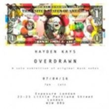Exposure London to Display Hayden Kays' OVERDRAWN Exhibit, Today