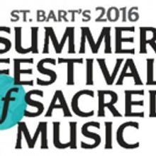 Summer Festival of Sacred Music at St. Bart's to Honor 15th Anniversary of 9/11