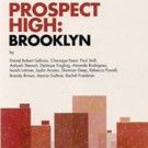 Nationwide World Premiere of Prospect High: Brooklyn