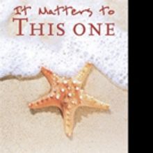 Linda S. Locke, PhD Pens IT MATTERS TO THIS ONE