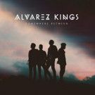 Alternative Pop Quartet Alvarez Kings to Release Full Length Debut 'Somewhere…