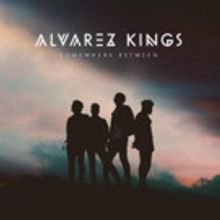 Alternative Pop Quartet Alvarez Kings to Release Full Length Debut 'Somewhere…