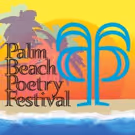 Palm Beach Poetry Festival Invites Local Poets & Poetry Lovers to Nine Special Events