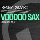 Benny Camaro - Voodoo Sax (Broadway World Submission) (18/09/15)