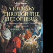 Mike Folmer Shares A JOURNEY THROUGH THE LIFE OF JESUS