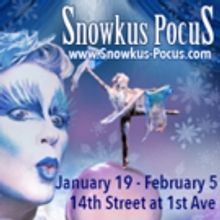 Cirque-tacular's SNOWKUS POCUS: ENCHANT THE SPRING to Bring Circus Magic to NYC