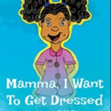 S.M.B. Releases MAMMA, I WANT TO GET DRESSED