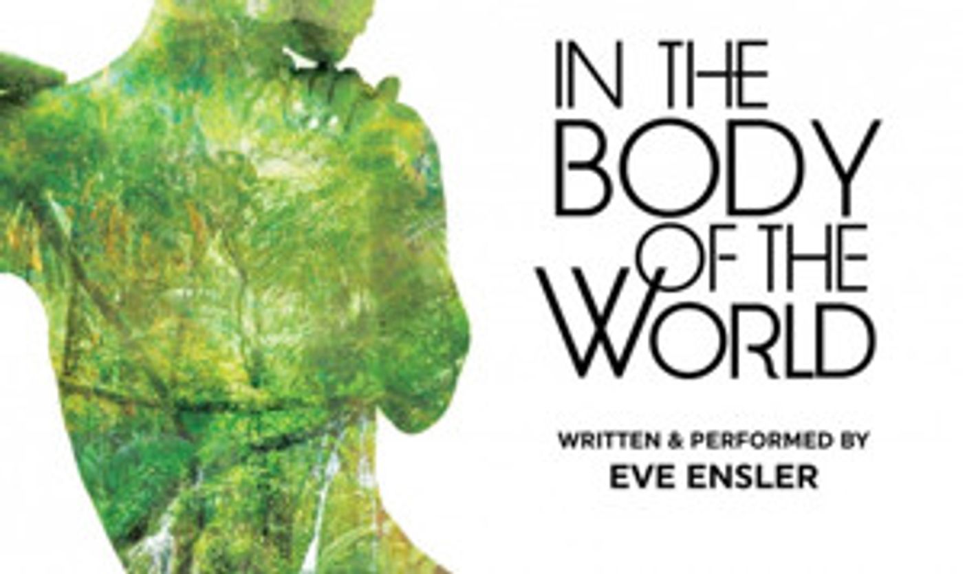 Eve Ensler's IN THE BODY OF THE WORLD Joins MTC's 2017-18 Season Eve Ensler's IN THE BODY OF THE WORLD Joins MTC's 2017-18 Season Image