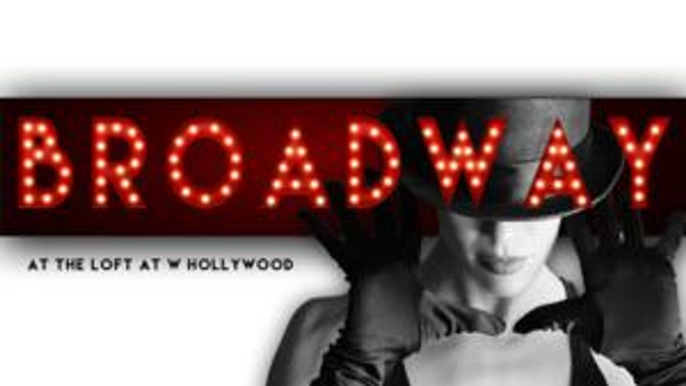 Exclusive: Broadway Vets Partner for BROADWAY AT THE W in Hollywood Exclusive: Broadway Vets Partner for BROADWAY AT THE W in Hollywood Image