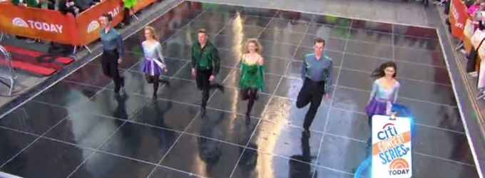 STAGE TUBE: RIVERDANCE Celebrates St. Patrick's Day with TODAY SHOW Performance Video