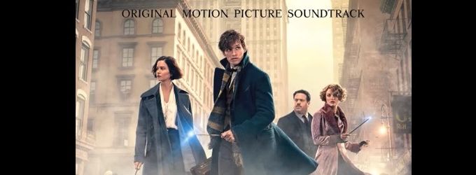 FIRST LISTEN: Main Theme Song for FANTASTIC BEASTS AND WHERE TO FIND THEM Video