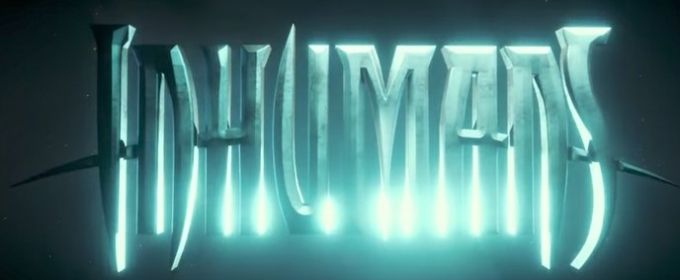 VIDEO: First Teaser for MARVEL'S INHUMANS Has Arrived Video