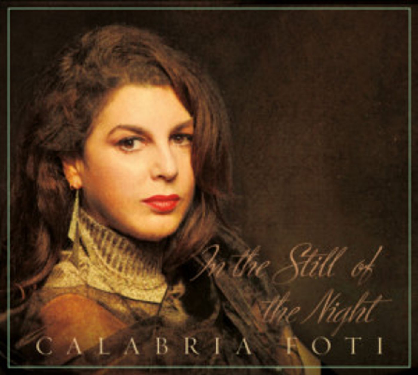 Stunning Vocalist Calabria Foti Releases 'In the Still of the Night'  Image