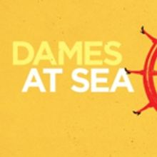 Tap-Happy DAMES AT SEA to Open Greater Boston Stage Company's 18th Season