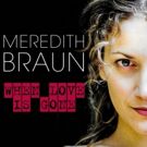 Meredith Braun To Release New Album 'When Love Is Gone'