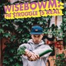WISEBOWM: THE STRUGGLE IS REAL Coming to Edinburgh Fringe