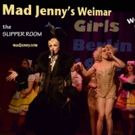 Mad Jenny's WEIMAR GIRLS to Close Spring Season at The Slipper Room