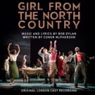 GIRL FROM THE NORTH COUNTRY to Release Cast Recording; Pre-Order Available Now