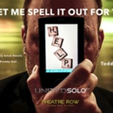 LET ME SPELL IT OUT FOR YOU Declared a 'Bestseller;' Extends Run at United Solo…