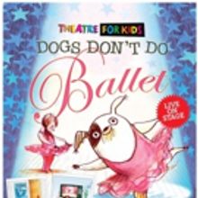 Gardner and Wife Presents Blunderbus' DOGS DON'T DO BALLET