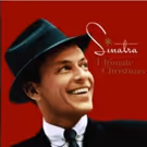 Frank Sinatra's Merry Best Gathered For 'Ultimate Christmas,' To Be Released 10/6