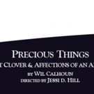 New Brooklyn Theatre's PRECIOUS THINGS Begins Tonight