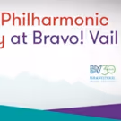 NY Philharmonic and Bravo! Vail Extend Residency Through Summer 2022