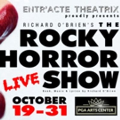 Entr'Acte Theatrix Presents Richard O'Brien's THE ROCKY HORROR SHOW