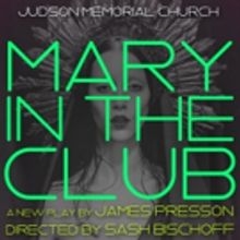 Olivia Macklin to Lead MARY IN THE CLUB Reading at Judson Memorial
