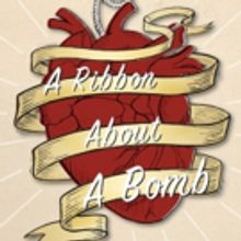 Exquisite Corpse Company Presents: A RIBBON ABOUT A BOMB