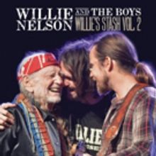 Legacy Recordings Releases 'Willie Nelson and the Boys (Willie's Stash, Vol. 2)…