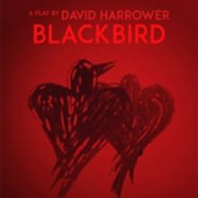 David Harrower's Dark Drama BLACKBIRD to Open 9/9 at The MET Theatre