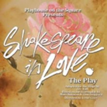Playhouse on the Square Presents SHAKESPEARE IN LOVE