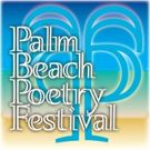 PALM BEACH POETRY FESTIVAL Invites Poets & Poetry Fans to Community Events