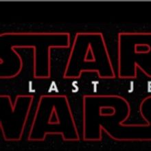 STAR WARS: THE LAST JEDI Full Trailer Coming in October