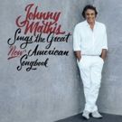 Columbia Records Releases Johnny Mathis Sings The Great New American Songbook Today