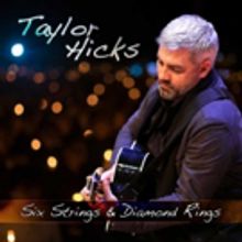 Taylor Hicks to Release New Single 'Six Strings and Diamond Rings' Today