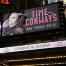 Up on the Marquee: TIME AND THE CONWAYS