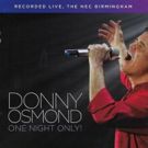 Legendary Donny Osmond To Release 'One Night Only' Double CD & DVD Sets