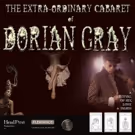 Ruby In The Dust to Stage 'DORIAN GRAY' Cabaret as Part of 'Festival of Sex, Love…