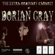 Ruby In The Dust to Stage 'DORIAN GRAY' Cabaret as Part of 'Festival of Sex, Love and