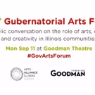 Arts Alliance Illinois Slates 2017 Gubernatorial Arts Forum at Goodman Theatre