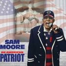 Sam Moore Releases New Album 'An American Patriot'