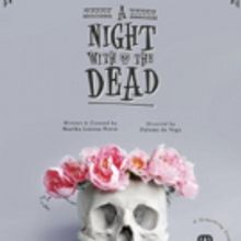 A NIGHT WITH THE DEAD Begins Tonight at The Kraine Theater